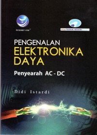 Pengenalan elektronika daya : penyerahan AC-DC