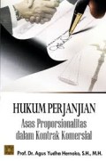 Hukum Perjanjian Asas Proporsionalitas dalam Kontrak Komersial