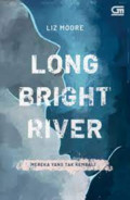 Long Bright River : Mereka yang Tak Kembali