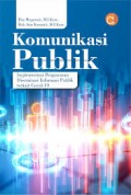 Komunikasi Publik : Implementasi Pengawasan Diseminasi Informasi Publik Terkait Covid-19