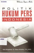 Politik Hukum Pers Indonesia