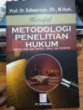 Monograf Metodologi Penelitian Hukum: panduan penulisan skripsi, tesis, dan disertasi