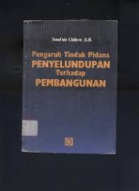 Pengaruh Tindak Pidana Penyelundupan Terhadap Pembangunan