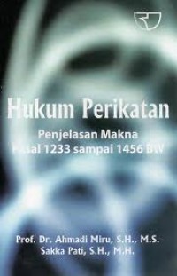 Hukum Perikatan Penjelasan Makna Pasal 1233 sampai 1456 BW