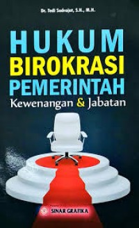 Hukum Birokrasi Pemerintah: kewenangan & jabatan