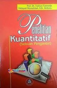 Penelitian Kuantitatif : sebuah pengantar