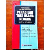 Amandemen Undang-Undang Peradilan Tata Usaha Negara: UU RI No. 51 Th.2009