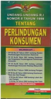 Undang-Undang R.I Nomor 8 Tahun 1999 tentang Perlindungan Konsumen