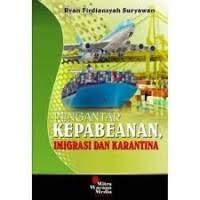 Pengantar Kepabeanan, Imigrasi dan Karantina