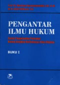 Pengantar Ilmu Hukum Suatu Pengenalan Pertama Ruang Lingkup Berlakunya Ilmu Hukum