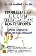 Problematika Hukum Keluarga Islam Kontemporer: analisis yurisprudensi dengan pendekatan ushuliyah