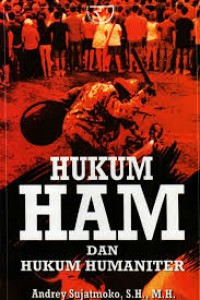 Hukum HAM dan Hukum Humaniter