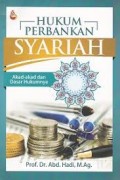 Hukum Perbankan Syariah: Akad-Akad dan Dasar Hukumnya