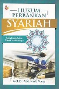 Hukum Perbankan Syariah: Akad-Akad dan Dasar Hukumnya