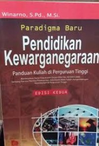 Paradigma Baru Pendidikan Kewarganegaraan: panduan kuliah di perguruan tinggi