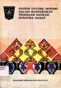 Sistem Gotong Royong dalam Masyarakat Pedesaan Daerah Sumatera Barat