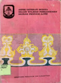 Aspek Geografi Budaya dalam Wilayah Pembangunan Daerah Propinsi Jambi
