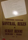 Contoh - Contoh Kontrak, Rekes & Surat Resmi Sehari-Hari Jilid 6
