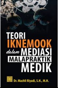 Teori iknemook dalam mediasi malapraktik medik