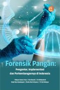 Forensik Pangan: Pengantar, Implementasi dan Perkembangannya di Indonesia