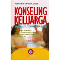 Konseling keluarga (family counseling): suatu upaya membantu anggot akeluarga memecahkan masalah komunikasi di dalam sistem keluarga