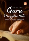 Guru Panggilan Hati Refleksi dan Inspirasi bagi Pendidik