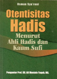 Otentisitas hadis menurut ahli hadis dan kaum sufi