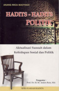 Hadits-hadits politik: aktualisasi sunnah dalam kehidupan sosial dan politik