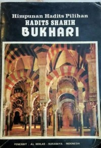 Himpunan hadits pilihan : Hadits Shahih Bukhari