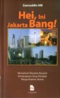 Hei,ini Jakarta Bang