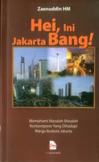 Hei,ini Jakarta Bang