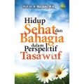 Hidup Sehat dan Bahagia dalam Persektif Tasawuf