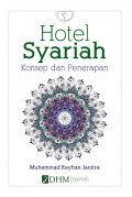Hotel syariah : konsep dan penerapan