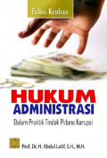 Hukum administrasi dalam praktik tindak pidana korupsi
