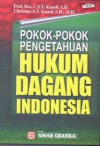 Pokok-pokok pengetahuan hukum dagang Indonesia