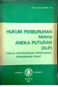 Hukum Perburuhan Bidang Aneka Putusan (P4P)