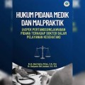Hukum Pidana Medik dan Malpraktik