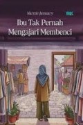 Ibu Tak Pernah Mengajari Membenci