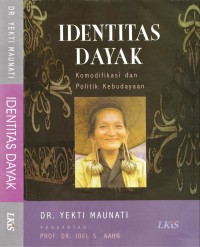 Identitas dayak : komoditi dan politik kebudayaan