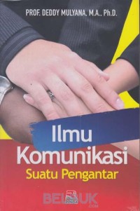Ilmu komunikasi: suatu pengantar