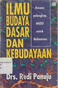 Ilmu budaya dasar dan kebudayaan bacaan pelengkap MKDU untuk mahasiswa