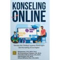 Konseling Online : Konsep dan Strategi Layanan Bimbingan dan Konseling di Era Digital