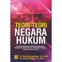 Teori-Teori Negara Hukum : Perspektif Kewenangan Mahkamah Agung Dalam Melakukan Pengujian Peraturan Perundang-Undangan di Bawah Undang-Undang