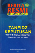 Berita resmi Muhammadiyah : nomor 02/2015-2020/syawal 1436 H/Agustus 2017 M
