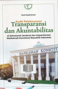 Audit Pelaksanaan Transparansi dan Akuntabilitas