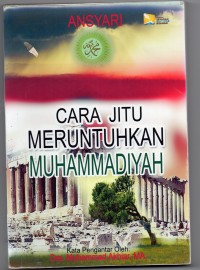 Cara Jitu Meruntuhkan Muhammadiyah