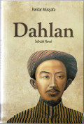 Dahlan : sebuah novel
