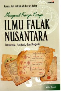 Mengenal Karya-Karya Ilmu Falak Nusantara: Transmisi, Anotasi, dan Biografi