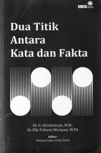 Dua Titik Antara Kata dan Fakta