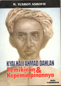 Kyai haji ahmad dahlan: pemikiran dan kepemimpinannya